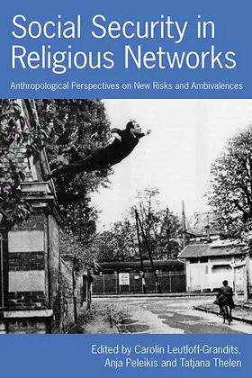 Leutloff-Grandits / Peleikis / Thelen |  Social Security in Religious Networks | Buch |  Sack Fachmedien