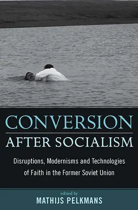 Pelkmans |  Conversion After Socialism | Buch |  Sack Fachmedien