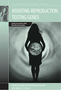 Birenbaum-Carmeli / Inhorn |  Assisting Reproduction, Testing Genes | Buch |  Sack Fachmedien