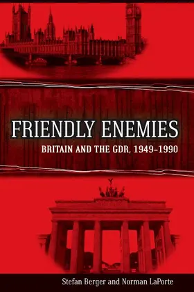 Berger / LaPorte |  Friendly Enemies | Buch |  Sack Fachmedien