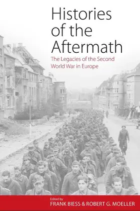 Biess / Moeller |  Histories of the Aftermath | Buch |  Sack Fachmedien