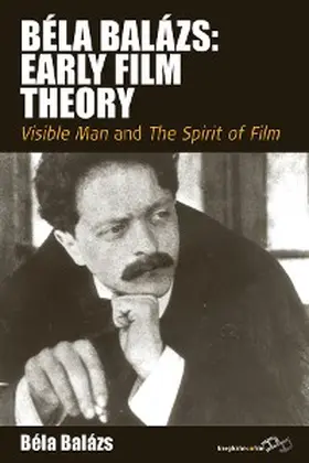 Balazs | Bela Balazs: Early Film Theory | E-Book | www.sack.de