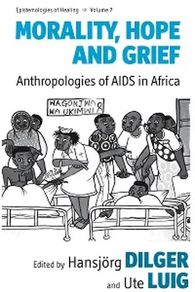 Dilger / Luig |  Morality, Hope and Grief | eBook | Sack Fachmedien