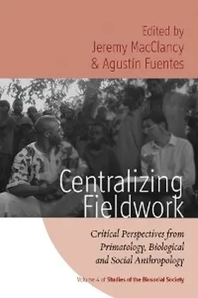 Macclancy |  Centralizing Fieldwork | eBook | Sack Fachmedien