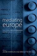 Harrison / Wessels |  Mediating Europe | eBook | Sack Fachmedien