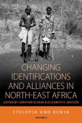 Schlee / Watson |  Changing Identifications and Alliances in North-east Africa | eBook | Sack Fachmedien