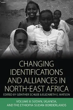 Schlee / Watson |  Changing Identifications and Alliances in North-east Africa | eBook | Sack Fachmedien