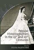 Paletschek |  Popular Historiographies in the 19th and 20th Centuries | eBook | Sack Fachmedien