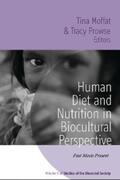 Moffat / Prowse |  Human Diet and Nutrition in Biocultural Perspective | eBook | Sack Fachmedien