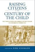 Schumann |  Raising Citizens in the 'Century of the Child' | eBook | Sack Fachmedien