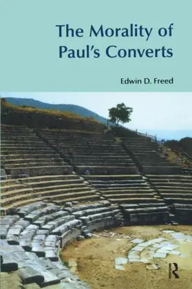 Freed | The Morality of Paul's Converts | Buch | 978-1-84553-022-8 | www.sack.de