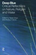 Shaw / Francis |  Deep Blue: Critical Reflections on Nature, Religion and Water | Buch |  Sack Fachmedien