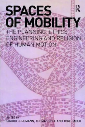Bergmann / Hoff / Sager | Spaces of Mobility | Buch | 978-1-84553-340-3 | sack.de
