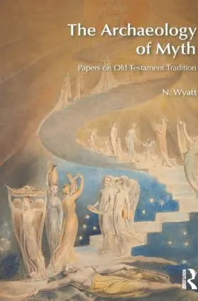 Wyatt |  The Archaeology of Myth | Buch |  Sack Fachmedien
