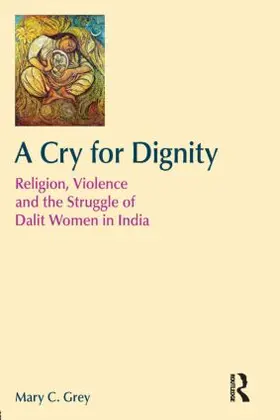Grey |  A Cry for Dignity | Buch |  Sack Fachmedien