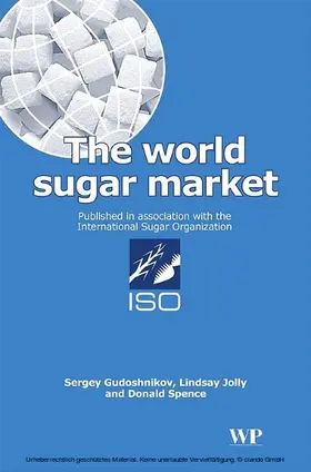 Gudoshnikov / Jolly / Spence |  The World Sugar Market | eBook | Sack Fachmedien