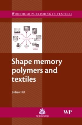 Hu | Shape Memory Polymers and Textiles | Buch | 978-1-84569-047-2 | sack.de