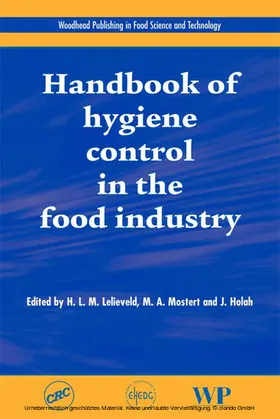 Holah / Lelieveld / Mostert |  Handbook of Hygiene Control in the Food Industry | eBook | Sack Fachmedien