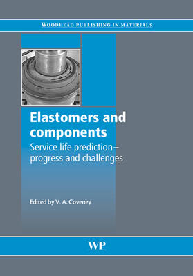 Coveney | Elastomers and Components: Service Life Prediction - Progress and Challenges | Buch | 978-1-84569-100-4 | sack.de