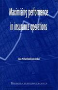 Prichard / Jordan |  Maximising Performance in Insurance Operations | eBook | Sack Fachmedien
