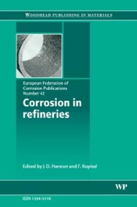 Harston | Corrosion in Refineries, Volume 42 | Buch | 978-1-84569-233-9 | sack.de