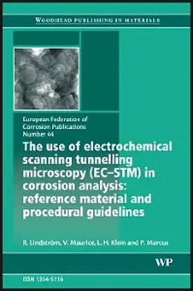 Lindstrom / Maurice / Klein |  The Use of Electrochemical Scanning Tunnelling Microscopy (Ec-Stm) in Corrosion Analysis | Buch |  Sack Fachmedien