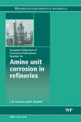 Harston / Ropital |  Harston, J: Amine Unit Corrosion in Refineries | Buch |  Sack Fachmedien