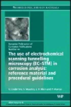Lindstrom / Maurice / Klein |  The Use of Electrochemical Scanning Tunnelling Microscopy (EC-STM) in Corrosion Analysis | eBook | Sack Fachmedien