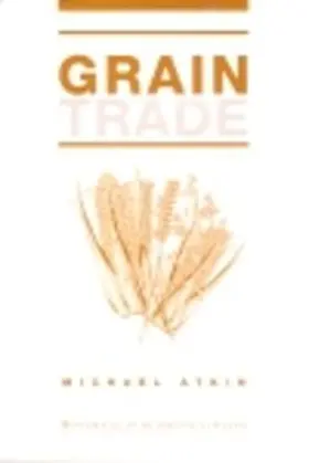 Atkin |  The International Grain Trade | eBook | Sack Fachmedien