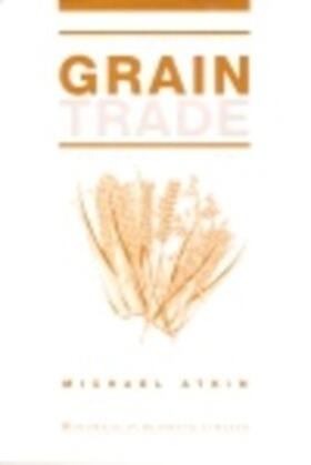 Atkin | The International Grain Trade | E-Book | sack.de