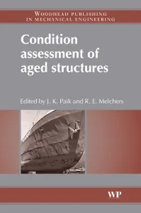 Paik / Melchers |  Condition Assessment of Aged Structures | Buch |  Sack Fachmedien