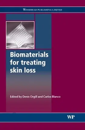 Orgill / Blanco | Biomaterials for Treating Skin Loss | Buch | 978-1-84569-363-3 | www.sack.de
