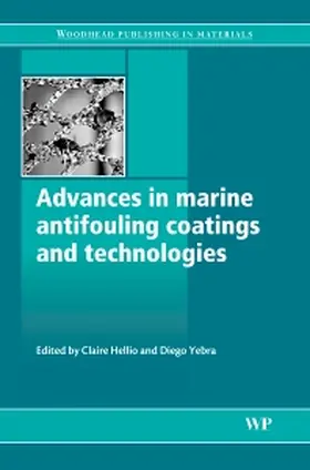Hellio / Yebra | Advances in Marine Antifouling Coatings and Technologies | Buch | 978-1-84569-386-2 | sack.de