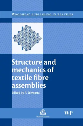 Schwartz | Structure and Mechanics of Textile Fibre Assemblies | E-Book | sack.de