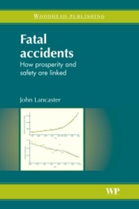 Lancaster | Fatal Accidents: How Prosperity and Safety Are Linked | Buch | 978-1-84569-530-9 | sack.de