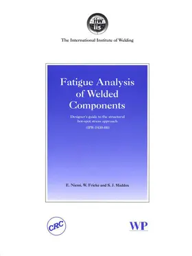 Niemi / Fricke / Maddox |  Fatigue Analysis of Welded Components | eBook | Sack Fachmedien