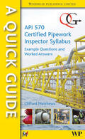 Matthews |  A Quick Guide to API 570 Certified Pipework Inspector Syllabus | eBook | Sack Fachmedien