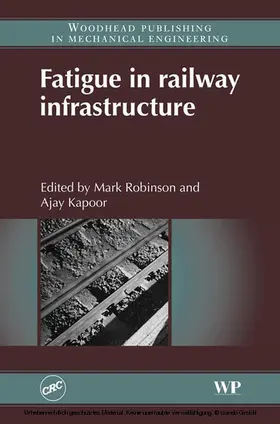 Robinson / Kapoor |  Fatigue in Railway Infrastructure | eBook | Sack Fachmedien