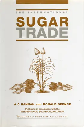 Hannah / Spence | The International Sugar Trade | E-Book | www.sack.de