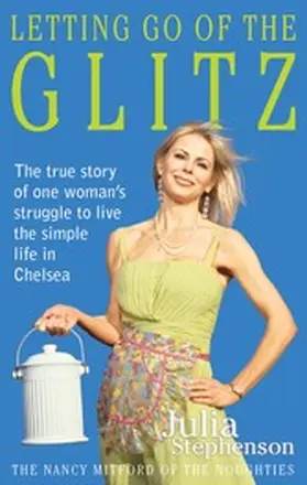 Stephenson |  Letting Go of the Glitz | eBook | Sack Fachmedien