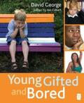 George / Gilbert |  Young, Gifted and Bored | eBook | Sack Fachmedien