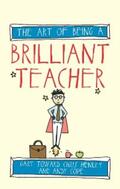 Cope / Toward / Henley |  The Art of Being a Brilliant Teacher | eBook | Sack Fachmedien