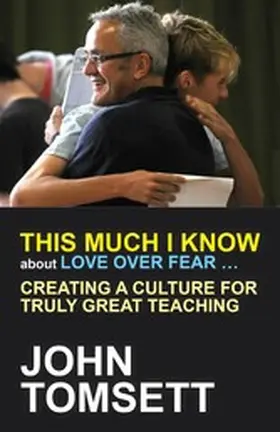 Tomsett |  This Much I Know About Love Over Fear ... | eBook | Sack Fachmedien