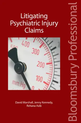 Kennedy / Marshall / Azib KC |  Litigating Psychiatric Injury Claims | Buch |  Sack Fachmedien