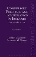 Galligan / Mcgrath |  Compulsory Purchase and Compensation in Ireland: Law and Practice | Buch |  Sack Fachmedien