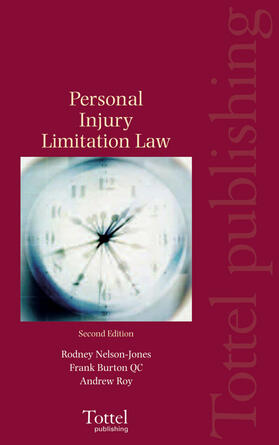 Burton QC / Nelson-Jones / Roy |  Personal Injury Limitation Law | Buch |  Sack Fachmedien