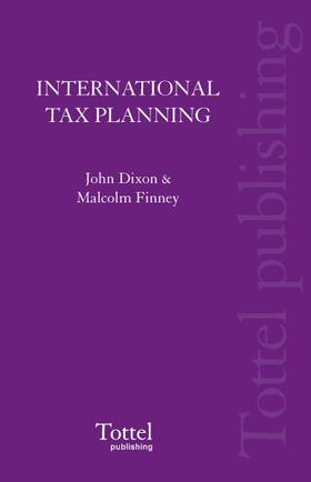 Dixon / Finney | International Tax Planning | Buch | 978-1-84592-340-2 | sack.de
