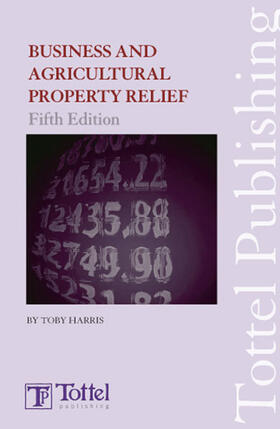 Harris |  Business and Agricultural Property Relief: Fifth Edition | Buch |  Sack Fachmedien