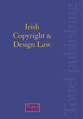 Clark |  Irish Copyright and Design Law | Loseblattwerk |  Sack Fachmedien