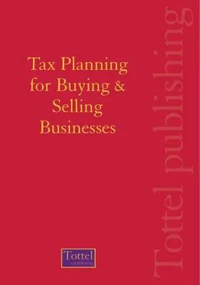 Laing |  Tax Planning for Buying & Selling Businesses | Loseblattwerk |  Sack Fachmedien